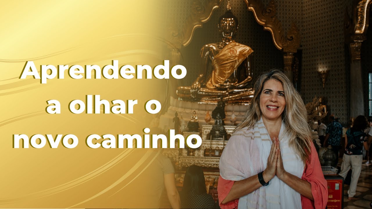 Aprendendo a olhar o novo caminho