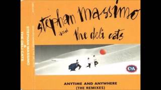 Stephan Massimo & Deli Cats, The ‎– Anytime And Anywhere (The Remixes) (1993)