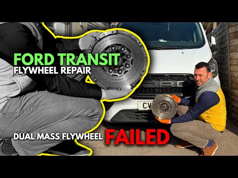 Ford Transit Custom Vibration Fix: Dual Mass Flywheel Replacement Guide