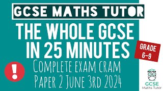 Final Revision for Paper 2 in 25 Minutes | Morning of the GCSE Maths Exam 3rd June 2024 | Grade 6-9
