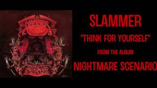 Slammer - Think For Yourself