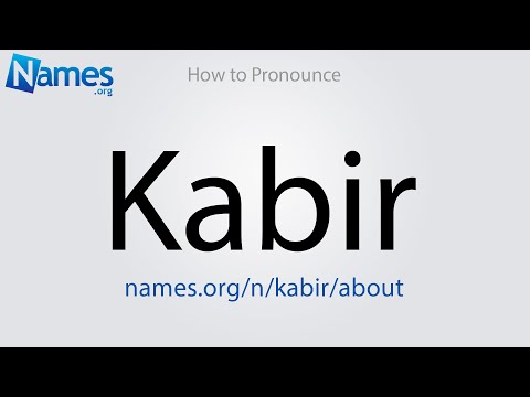 How to Pronounce Kabir