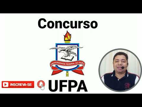 CONCURSO DA UFPA | EDITAL PUBLICADO | VAGAS PARA OS NÍVEIS MÉDIO E SUPERIOR