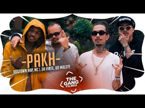Dogtown Rap, MC L Da Vinte, Do Malote - PAKH (Video Clipe Oficial) Prod. Fernal