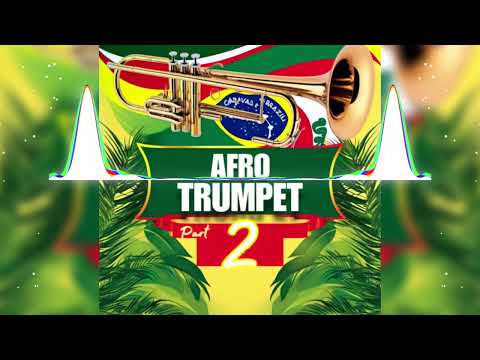 AFRO TRUMPET Part.2 Ft TMX