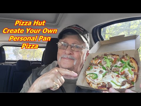 Pizza Hut Create Your Own Personal Pan Pizza Taste Test Review What Did I Put On It?