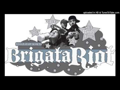 Brigata Riot - Non mi levo dal cazzo