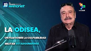 La Odisea, un film sobre la culpabilidad militar estadounidense | El Mundo Según Ramonet