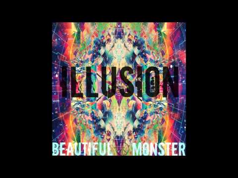 Illusion - Beautiful Monster (Official Audio)