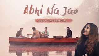 Abhi Na Jao (Reprise) | Twin Strings Ft. Akanksha B. | Valentines Special 2021