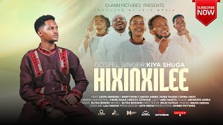 Download lagu HIXINXILEE || KIYA SHUGA ||  New Afaan Oromo Gospel Song 2025/18 mp3 Download lagu HIXINXILEE || KIYA SHUGA ||  New Afaan Oromo Gospel Song 2025/18 mp3