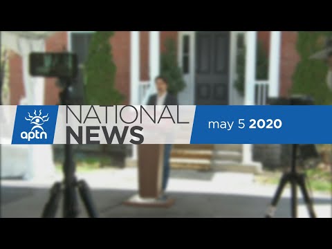 APTN National News May 5, 2020 – Putting environmental projects on hold, Help for farmers