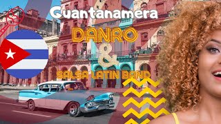 GUANTANAMERA  SALSA LATIN BAND מוסיקה לטינית