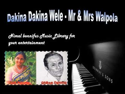 DAKINA DAKINA WELE   LATHA AND DHARMADASA WALPOLA