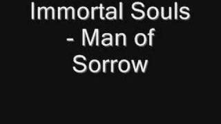 Immortal Souls - Man of Sorrow