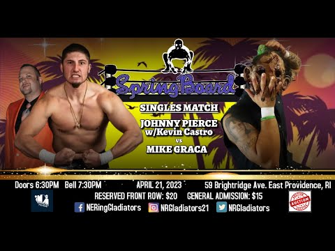 Mike Graca vs Johnny Pierce w/ Kevin Castro - NRG SpringBoard