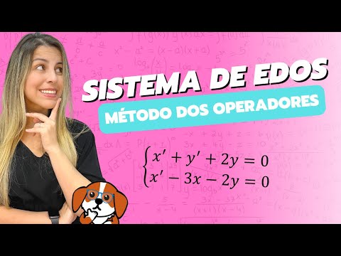 Sistema de Equações Diferenciais Ordinárias: Método dos Operadores | EDOs