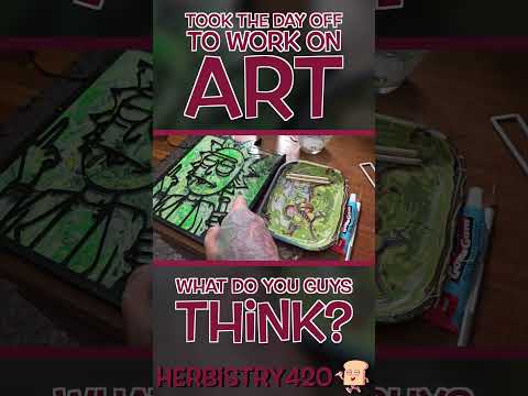 7 Weed Art Ideas: Needed a Break, Worked on 420 Art!