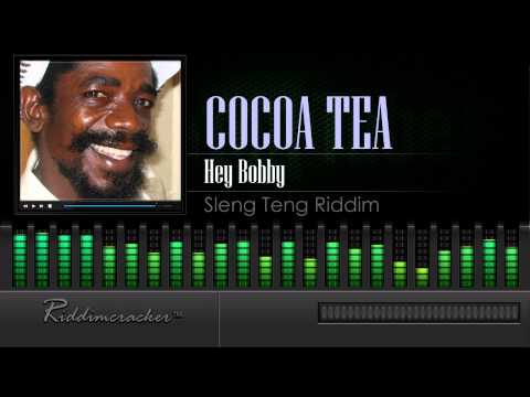 Cocoa Tea - Hey Bobby (Sleng Teng Riddim) [HD]