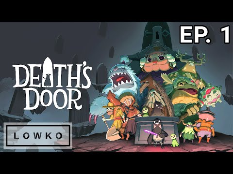 Let's play Death's Door with Lowko! (Ep. 1)