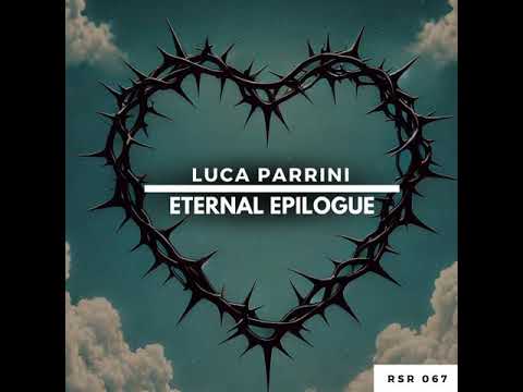 Luca Parrini - Eternal Epilogue RSR067