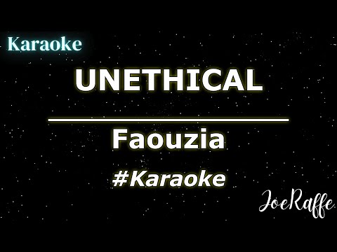 Faouzia - UNETHICAL (Karaoke)