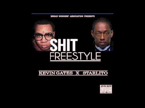 Kevin Gates x Starlito "SHIT" freestyle