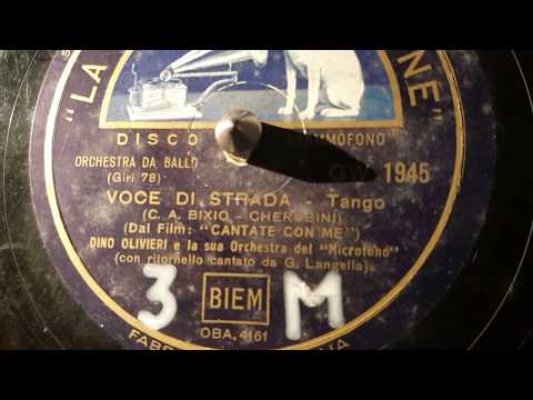 dino olivieri orchestra e g.langella - voce di strada  - 78 giri