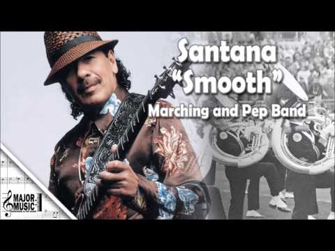 "Smooth" Santana Marching/Pep Band Sheet Music Arrangement