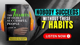 The SEVEN HABITS of Highly SUCCESSFUL People Audiobook | Book Summary | Audiobook 101