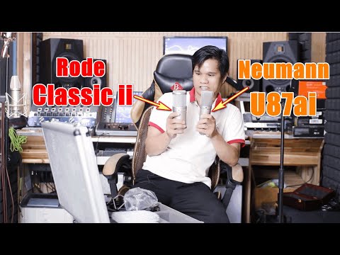 ĐÁNH GIÁ RODE CLASSIC II TUBE VS NEUMANN U87AI KHÁC BIỆT GIỮA MICRO TUBE VÀ MICRO TỤ