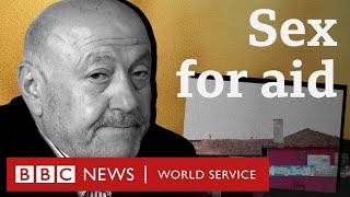 From ‘angel‘ to ‘monster’: Investigating the refugee charity sex for aid scandal - BBC World Service