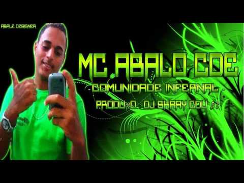 MC ABALO CDE ( COMUNIDADE INFERNAL ) FEAT: DJHAY SKAY DE DOIS UNIDOS