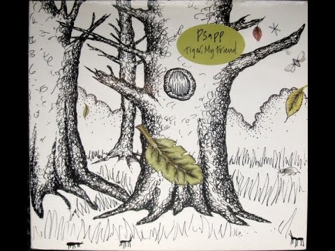 Psapp - Tiger, My Friend (Full Album)