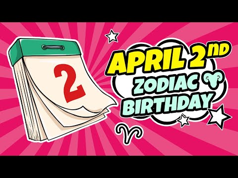 April 2 Zodiac Signs: Adorable Child-like