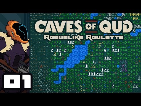 Let's Play Caves of Qud [Roguelike Roulette] - PC Gameplay Part 1 - Live And Drink, Friend.