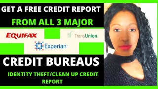 How to get a free credit report from all 3 major credit bureaus