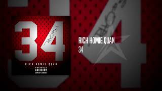 Rich Homie Quan - 34 (Official Audio)