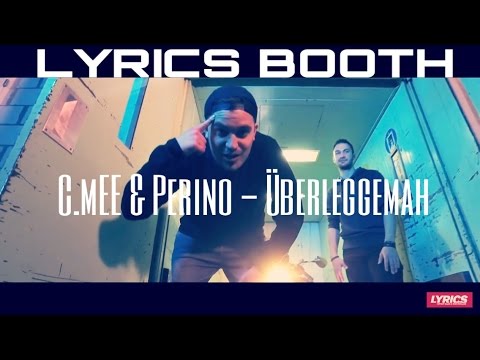 C.mEE & Perino - Überleggemah | LYRICS TV