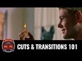 Cuts Transitions 101