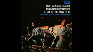 Milt Jackson - That's The Way It Is