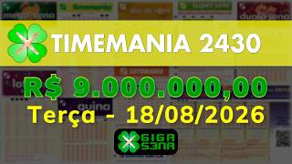 Resultado da Timemania 2430, Terça-feira, 18/08/2026