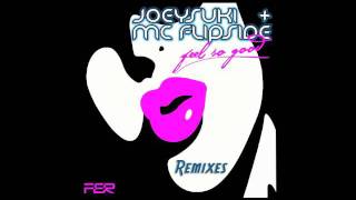 JoeySuki & MC Flipside - Feel So Good (Chris Vench & Jeff Mason Mix)