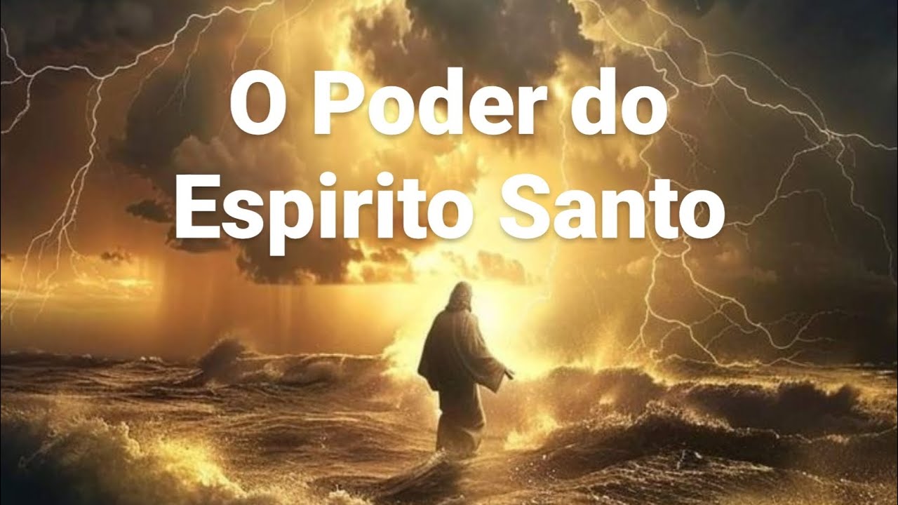 #77 - O Poder do Espirito Santo