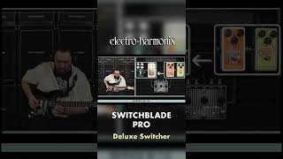 Video thumbnail for EHX Switchblade Pro Pedal Demo by EHX