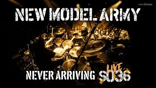New Model Army - Never Arriving (Live at SO36) | Official Video