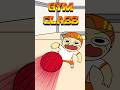 Types Of People In GYM CLASS