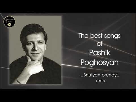Pashik Poghosyan - Bnutyan orenqy 1998