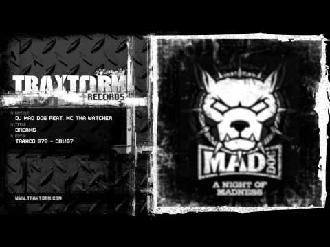 DJ Mad Dog feat. MC Tha Watcher - Dreams (Traxtorm Records - TRAXCD 078 - CD1-07)