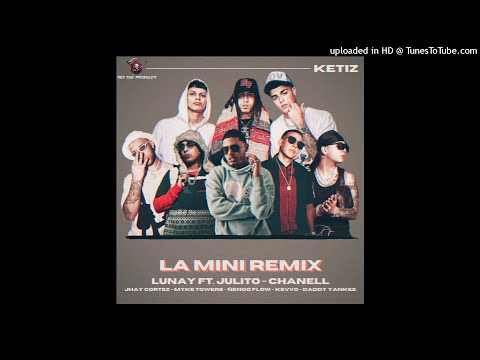 Lunay - La Mini (Remix Edit) Ft. Varios Artistas [Ft. Rey The Producer]